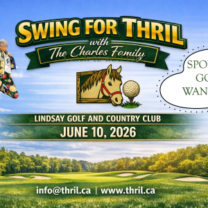 Swing for THRIL with the Charles Family. Sponsors and golfers wanted. Lindsay Golf and Country Club. June 10, 2026.